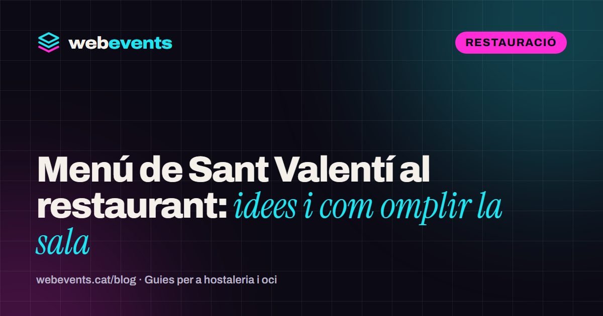 Menú de Sant Valentí al restaurant: idees i com omplir la sala